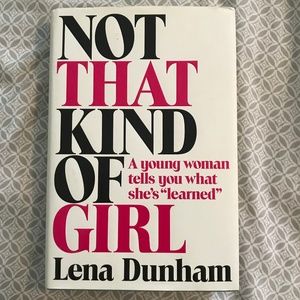 Lena Dunham's "Not That Kind of Girl"